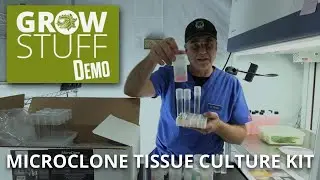 Grow Stuff DEMO - Tissue Culture Kit DEMO with Microclone Founder Bill Graham