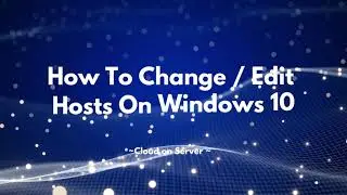 How Edit Host On Windows 10 n 11 - CloudOnServer