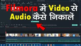 Filmora Me Video Se Audio Kaise Nikale ? How To Extract Audio From Video In Filmora
