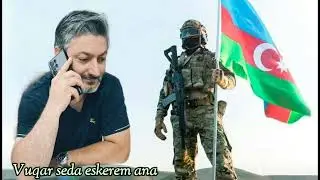 Vuqar Seda Eskerem Ana 2024