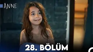 Anne 28. Bölüm HD