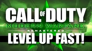 Modern Warfare Remastered- XP Glitch! How to Level up Fast!