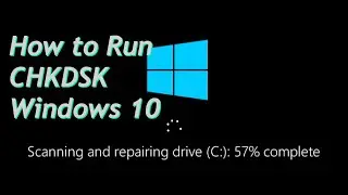 How to Run CHKDSK in Windows 10 from CMD or Before Boot