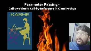 Parameter Passing: Call by value and Call by reference in C and Python