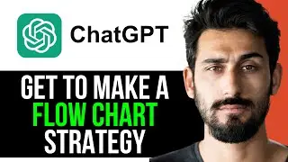 HOW TO GET CHATGPT to MAKE a FLOW CHART STRATEGY (EASY GUIDE) [2024]