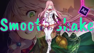 [AMV Tutorial] Smooth Shake (Preset) | After Effect
