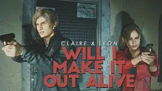 [RE2R] Claire & Leon | Will I Make It Out Alive