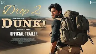 Dunki official trailer drop 2