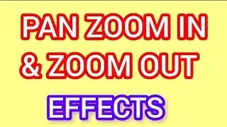Pan Zoom In And Zoom Out Effecs Videos And Photos