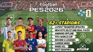 eFootball PES 2026 PPSSPP Android Offline Full Update UCL & League Kits 26/27 Season 4K Graphics