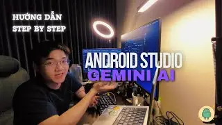 Bạn Có Thể Làm Được Android App Với Gemini AI Ngay Hôm Nay
