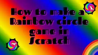 How to Make a Rainbow Circle Art in Scratch( Tutorial 15 )