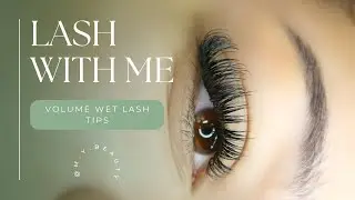Lash With Me Volume Wet Lash Look (up close application & tips)