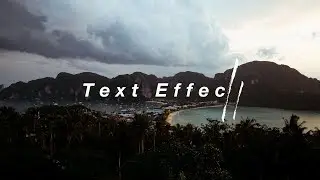 How To Text Effect / Beautiful Destinations