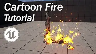 Unreal Cartoon Fire Tutorial.  Embergen to Unreal