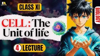 CELL: THE UNIT OF LIFE | CELL ENVELOPE  | CALSS 11 | CBSE 2025-26 |