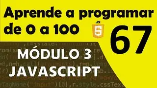 JS 67. Funciones anónimas