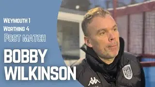 Reaction | Bobby Wilkinson Post Match Worthing (H)