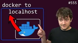 docker: connecting to localhost outside the container (intermediate) anthony explains 