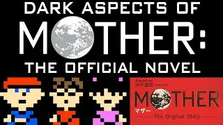 Dark Aspects of the MOTHER 1 Novel