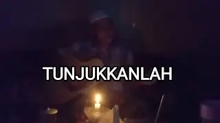 Tunjukkanlah (Liryc/ars by Ono)