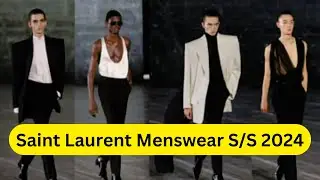 SAINT LAURENT MENSWEAR 2024! HAL HAL YANG BIKIN WAAHH