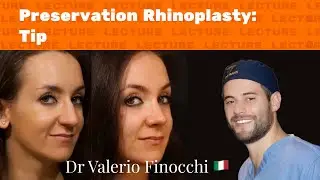 Lecture: Preservation Rhinoplasty — Tip