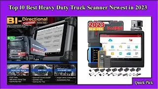 ✅ Top 10 Best Heavy Duty Truck Scanner Newest in 2023