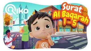 Murotal Anak Surat Al Baqarah: 1-5  - Riko The Series (Qur'an Recitation for Kids)