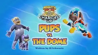 Щенячий патруль | 6 СЕЗОН 24 СЕРИЯ (Б) | Mighty Pups,Charged Up: Pups vs the Dome