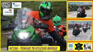 ROC: NC500 Scotland Charity Motorbike Tour: TONGUE to KYLESKU BRIDGE