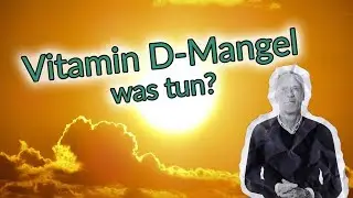 Vitamin D / Combating Vitamin D Deficiency / Prof. Ingo Froböse
