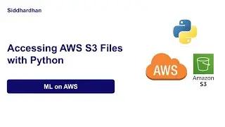 Accessing AWS S3 Files with Python: A Step-by-Step Tutorial | ML on AWS