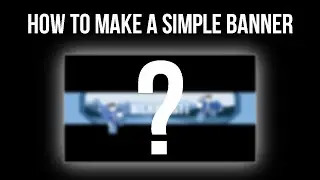 How to make a simple banner. (Without Photoshop)