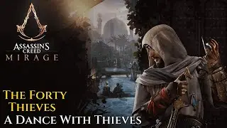 Assassin's Creed Mirage ★ The Forty Thieves: A Dance With Thieves [Walkthrough]