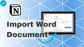 How To Import Word Document In Notion?