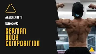 How To Use German Body Composition To Lose Body Fat 廣東話旁白 | Episode 05 | #AskKenneth