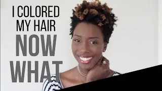 I colored my hair- Now what?!- My Creme of Nature hair color experience and maintenance