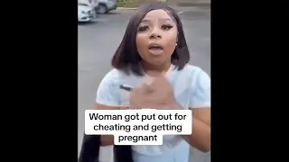 man kicks out cheating girlfriend after finding out he is not the father of her unborn child..