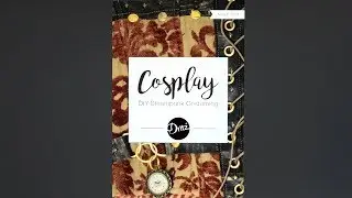 Dritz DIY Steampunk Cosplay Costuming Lookbook Flip Through