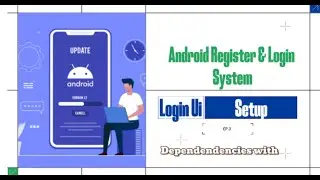 🚀 Android Register & Login System | Full Implementation with UI & Dependencies Setup