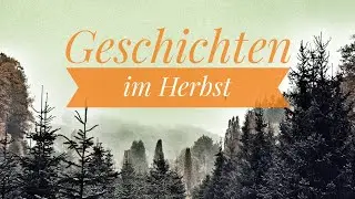 Geschichten im Herbst