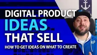 DIGITAL PRODUCT IDEAS THAT SELL - Finding Good Ideas
