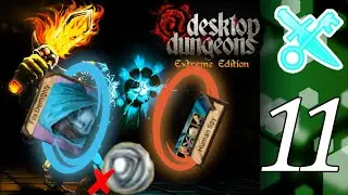 Desktop Dungeons Extreme Edition Reboot | Part 11 (Aperture)