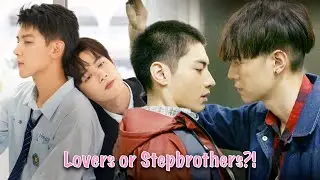 9 Stepbrothers BL Series You Must Watch NOW!