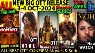 This Week OTT Release 3-4 OCT-24 l Hindi Movies Web-Series G.O.A.T., MOH, Thangalaan, ManvatMurders