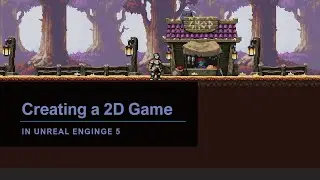 Unreal Engine 5 Creating a 2D Game {2024}