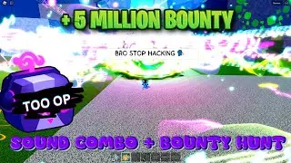 tired of losing bounty? try sound fruit | combo + bounty hunt