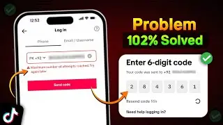 Maximum Number Of Attempts Reached. Try Again Later | Tiktok Login error 2025