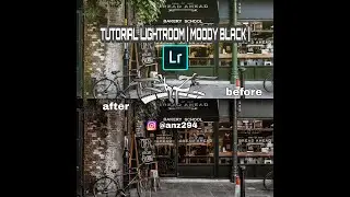 TUTORIAL LIGHTROOM | MOODY BLACK PRESSET |
